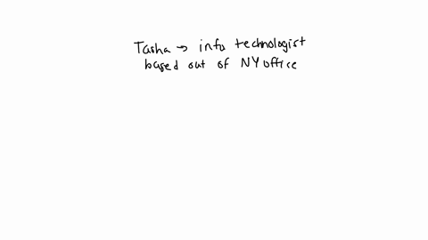tasha-works-as-an-information-technologist-for-a-company-that-has-offices-in-new-york-london-and-paris-she-is-based-out-of-the-new-york-office-and-uses-the-web-to-contact-the-london-and-pari-60757