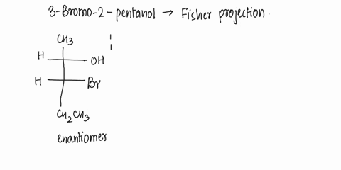 draw-fischer-projections-of-all-the-stereoisomers-of-3-bromo-2-pentanol-ch3chohchbrch2ch3-then-give-the-stereochemical-relationships-of-the-stereoisomers-give-each-fischer-projection-its-rs-86388