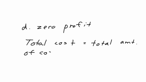 if-the-firms-total-revenue-equals-its-total-cost-the-firm-is-experiencing-a-losses-b-negative-profit-c-economies-of-scale-d-zero-profit