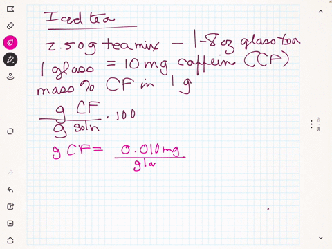 on-the-average-people-use-one-teaspoon-250-g-of-instant-tea-t0-make-an-8-02-glass-of-iced-tea-the-average-glass-of-iced-tea-contains-10-mg-of-caffeine-per-0z-calculate-the-mass-percent-of-ca-75876