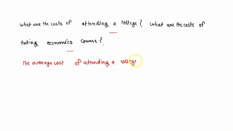 what-are-the-costs-of-attending-a-particular-college-or-university-what-are-the-costs-of-taking-a-specific-course-such-as-economics-62144