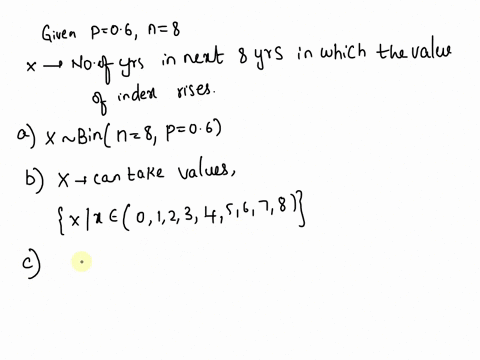 a-believer-in-the-random-walk-theory-of-stock-markets-thinks-the-value-of-an-index-of-stock-prices-has-a-06-probability-of-rising-in-any-year-the-change-in-the-value-of-the-index-inanr-given-01284