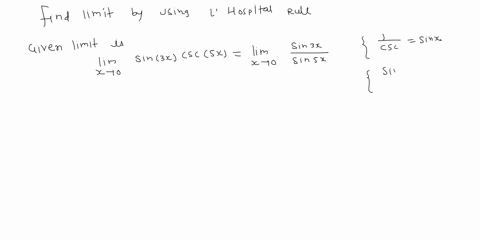 find-the-limit-use-lhospitals-rule-where-appropriate-if-there-is-a-more-elementary-method-consider-using-itlim-x0-sin-3x-csc-5x-69027