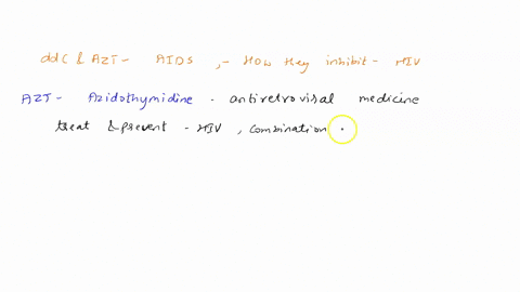 the-drugs-ddc-and-azt-that-are-used-to-treat-aids-based-on-their-chemical-composition-how-do-these-drugs-inhibit-the-hiv-virus-52942