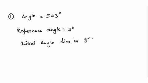 draw-the-given-angle-in-standard-position-then-find-the-reference-angle-show-all-work-1543-deg-2-iipi5-3_-318-deg-4-13pi3-5-410-deg-find-two-coterminal-angles-1-027-deg-2_-2pi5-3-210-deg-4-s-00476