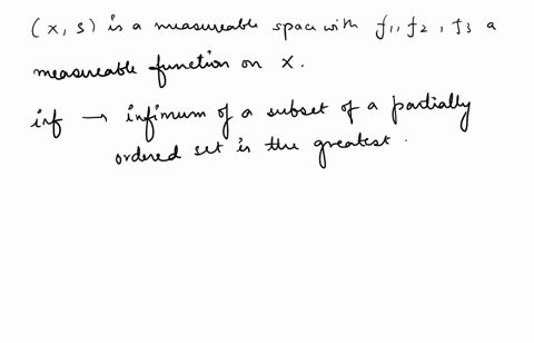 theory-of-integral-question-let-x-s-be-a-measurable-space-and-let-f1-f2-f3-be-real-valued-s-measurable-functions-on-x-define-a-x-x-inf-nn-fnx-0-prove-that-a-s-62828