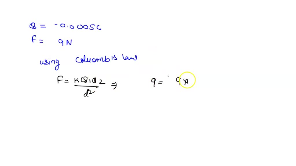 SOLVED A negative charge of 0.0005 C exerts an attractive force of 9.