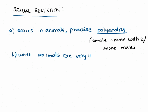 sexual-selection-a-occurs-mainly-among-animals-that-practice-polyandry-b-occurs-when-animals-are-ver-11777