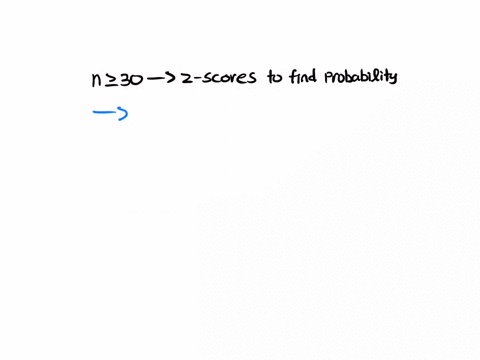 determine-whether-the-statement-is-true-or-false-if-it-is-false-rewrite-it-as-a-true-statement-if-the-size-of-a-sample-is-at-least-30-then-you-can-use-z-scores-to-determine-the-probability-t-61984