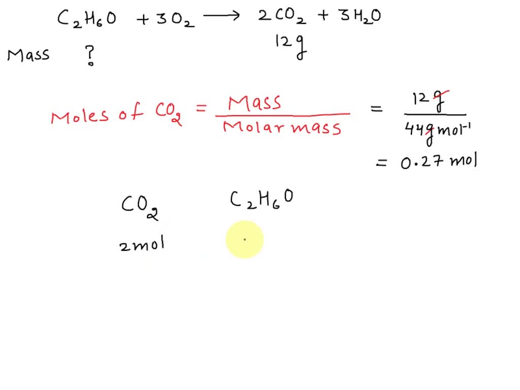 SOLVED: Determine the mass (in grams) of C2H6O necessary to produce 12. ...