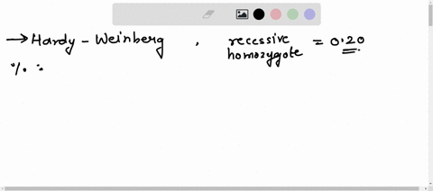 in-a-population-that-is-in-hardy-weinberg-equilibrium-the-frequency-of-the-recessive-homozygote-genotype-of-a-certain-trait-is-020-calculate-the-percentage-of-individuals-homozygous-for-the-06764