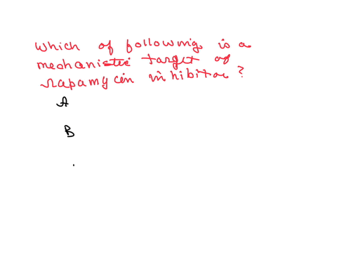 which-of-the-following-medications-is-a-mechanistic-target-of-rapamycin-inhibitor-aeverolimus-b-plerixafor-c-bortezomib-d-imatinib-what-is-the-answer