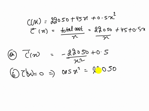 suppose-that-the-total-cost-function-in-dollars-for-the-production-of-unics-of-product-given-by-the-equation-shown-below-cx-22050-45x-5x2-then-the-average-cost-producing-ulms-represented-by-74916