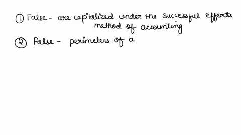 1-all-geological-and-geophysical-costs-are-expensed-under-the-successful-efforts-method-of-accounting-true-false-2-the-drilling-of-a-well-to-establish-the-perimeters-of-a-reservoir-is-an-exp-93704