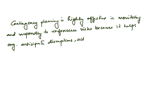 in-the-context-of-risk-mitigation-and-management-how-effective-is-the-integration-of-contingency-planning-in-monitoring-and-responding-to-unforeseen-risks-do-you-believe-that-businesses-should-prior-2
