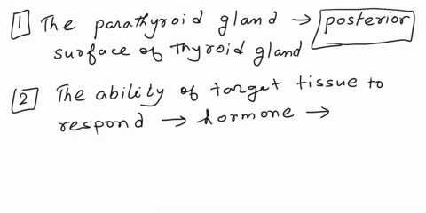 part-1-questions-1-the-parathyroid-glands-lie-on-the-________-surface-of-the-thyroid-gland-2-the-ability-of-target-tissue-to-respond-to-a-particular-hormone-depends-on-the-presence-of-a-spec-52726
