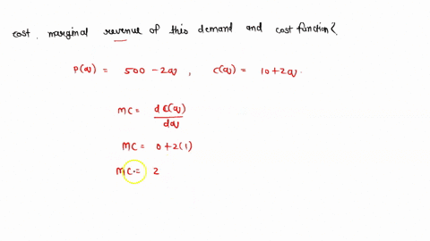 demand-p-q500-2q-total-costs-cq1020q-what-is-marginal-cost-marginal-revenue-of-this-demand-and-cost-function-67665
