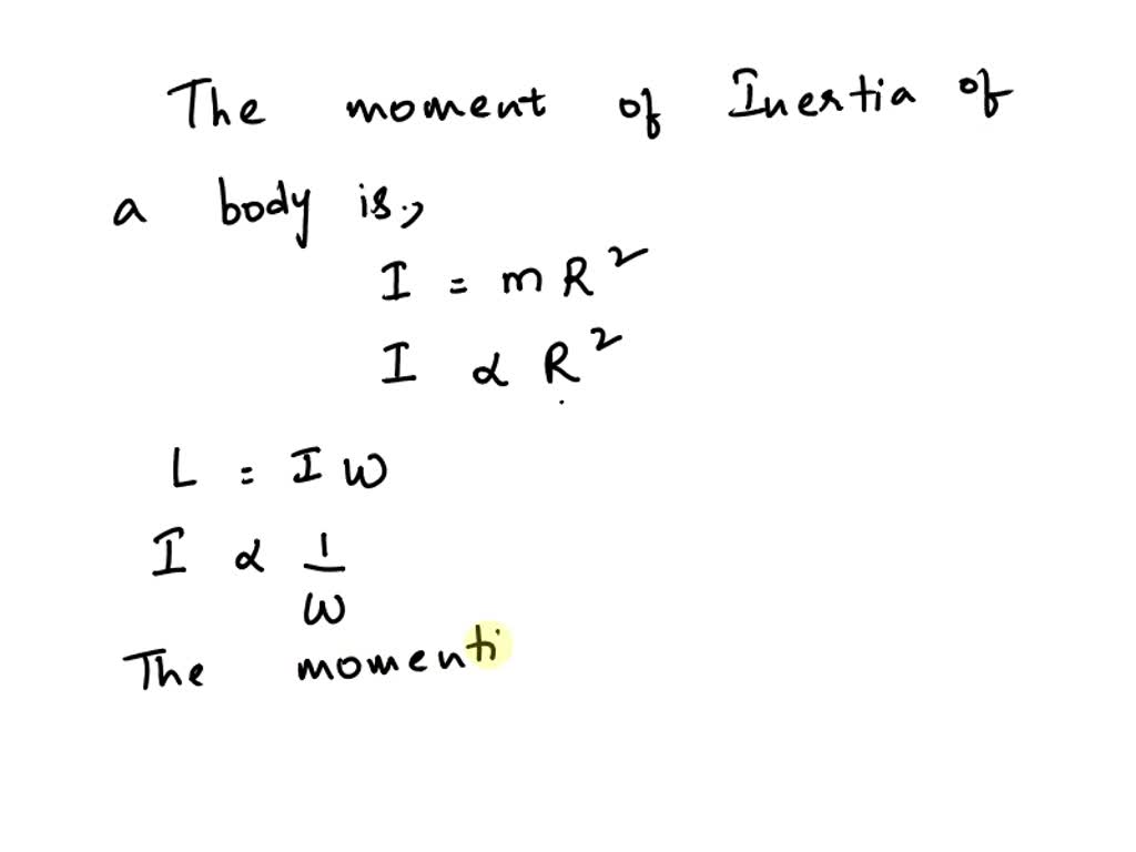 SOLVED 'To increase the moment of inertia of a body about an axis You