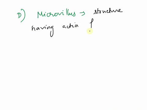 which-of-the-listed-structures-contains-actin-filaments-as-a-part-of-its-structure-villus-b-macula-adherens-c-crypt-of-lieberkuhn-dmicrovillus-e-cilium-29321
