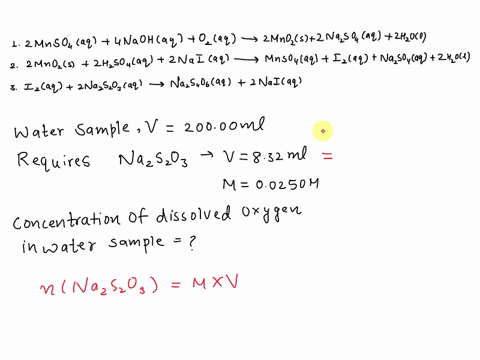 dissolved-dioxygen-in-water-samples-can-be-determined-by-the-following-equations-2mnso4aq-4naohaq-o2g-2mno2s-2na2so4aq-2h2ol-2mno2s-2h2so4aq-2naiaq-mnso4aq-i2aq-na2so4aq-2h2ol-i2aq-2na2s2o3a-35577