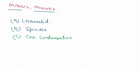 four-of-the-following-events-occur-during-both-mitosis-and-meiosis-but-one-only-occurs-during-meiosis-which-one-chromatid-formation-spindle-formation-chromosome-condensation-chromosome-movem-99499