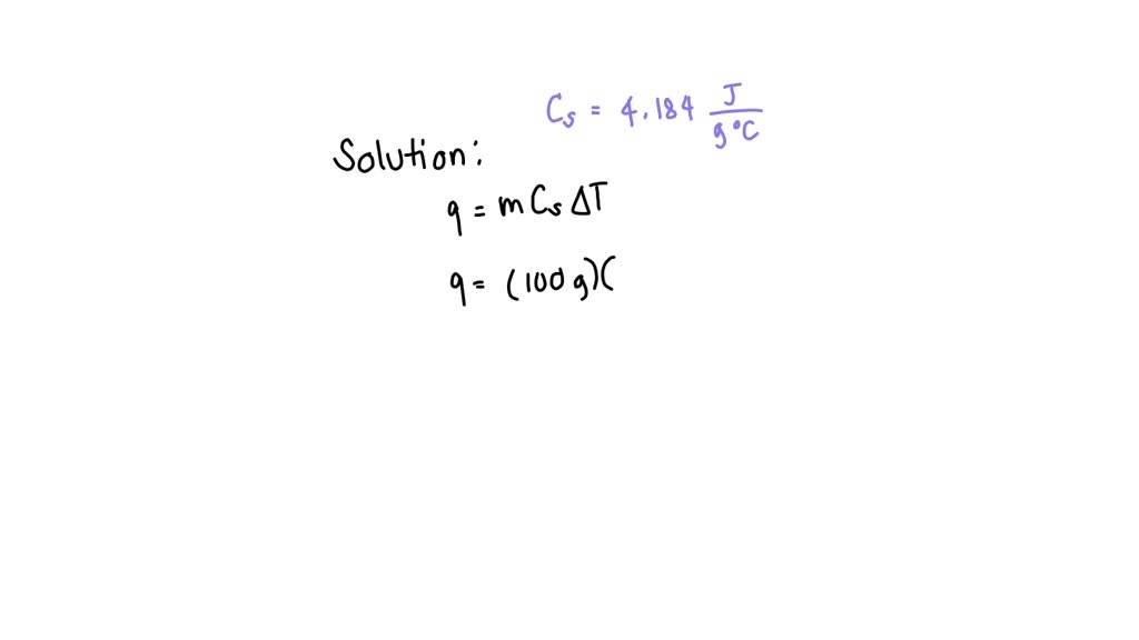 SOLVED 100.0 g of 4.0 degrees Celsius water is heated until its