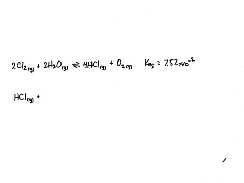the-keq-for-the-equilibrium-below-is-752-102-at-4800-c-2clz-g-2h20-g-4hci-g-o2-g-what-is-the-value-of-keq-at-this-temperature-for-the-following-reaction-hci-g-1202-g-12ciz-g-12h2o-g-191-188x-65265