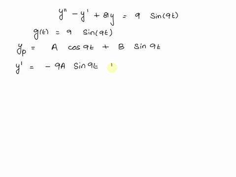 find-particular-solution-to-the-differential-equation-using-the-method-of-undetermined-coefficients-y-y-81y-9-sin-9t-a-solution-is-yp-t-33514
