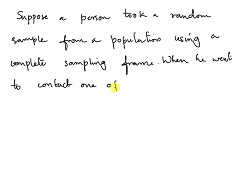 question-12-2pts-suppose-took-random-sample-from-population-using-complete-sampling-frame-whcn-went-contact-one-of-the-people-in-my-sample-they-refused-to-talk-to-me-what-type-of-bias-is-thi-93233