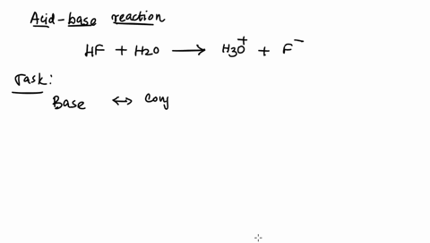 identify-the-base-and-conjugate-acid-pair-in-the-following-equation-hf-h-2-o-h-3-o-f-27014