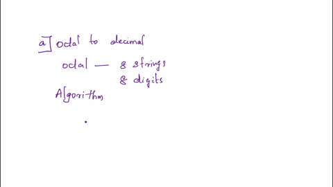octal-numbers-have-a-base-of-eight-and-the-digits-07-write-the-scripts-octaltodecimalpy-and-decimaltooctalpy-which-convert-numbers-between-the-octal-and-decimal-representations-of-integers-t-27057