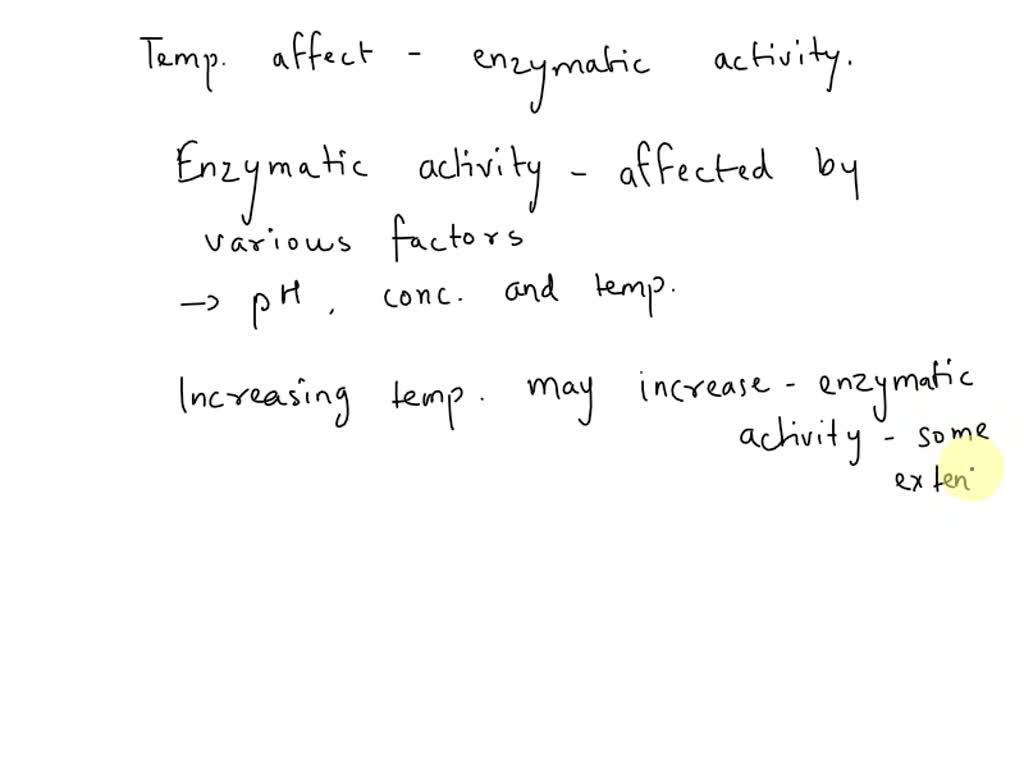 SOLVED How does temperature affect enzyme activity?