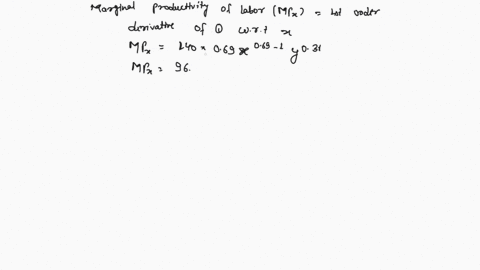 the-productivity-of-a-country-is-given-by-fxy-100x073y027-where-x-is-the-amount-of-labor-and-y-is-the-amount-of-capital-a-compute-the-marginal-productivities-of-labor-and-capital-when-x-500-42198