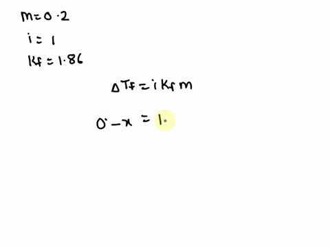 calculate-the-depression-in-freezing-point-of-a-02-molal-solution-if-kf-for-water-is-186-k-kg-ml-1-87778