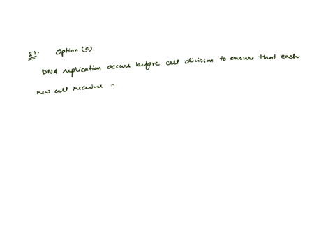 question-22-before-a-cell-divides-its-dna-must-be-replicated-to-replace-genetic-instructions-used-by-the-original-cell-provide-a-backup-copy-of-dna-in-case-the-original-dna-is-damaged-during-mitosis-s