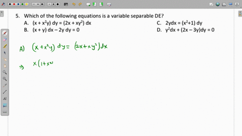 which-of-the-following-equations-is-a-variable-separable-de-x-xly-dy-2x-xy-dx-zydx-x21-dy-mx-dx-2y-dy-0-vdx-2x-3ydy-0-28222