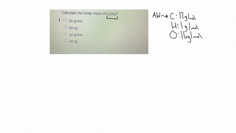 calculate-the-molar-mass-of-mathrmc_3-mathrmh_8-mathrmo-60-mathrmg-mathrmmol-60-mathrmkg-42-mathrmg-mathrmmol-42-mathrmkg