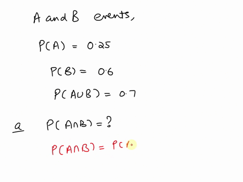aand-b-are-two-events-such-that-pa-025-pb-06-and-paub-07-a-find-pan-b-b-determine-whether-events-a-and-b-are-independent-96366