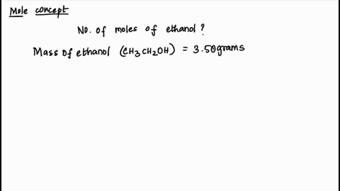 how-many-moles-are-there-in-350-g-of-ethanol-chschzoh-161-mol-00761-mol-000621-mol-131-mol-56246