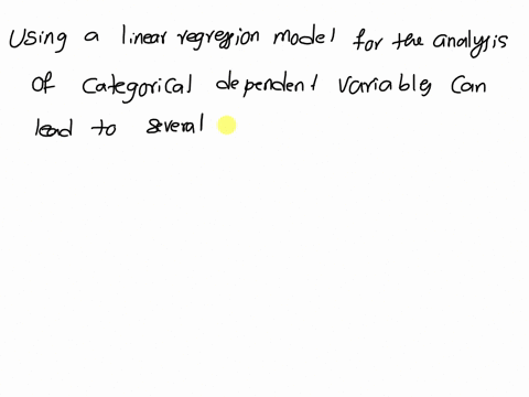 what-is-the-problem-with-using-the-linear-regression-model-for-the-analysis-of-categorical-dependent-variables-71243