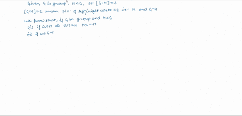 let-g-be-a-group-and-h-g-a-subgroup-such-that-g-h2-prove-that-h-g-normal-group-36906