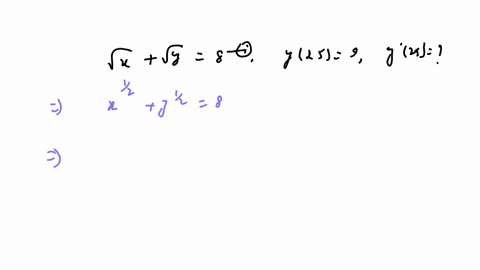 if-sqrtxsqrty8-and-y259-find-yprime25-by-implicit-differentiation