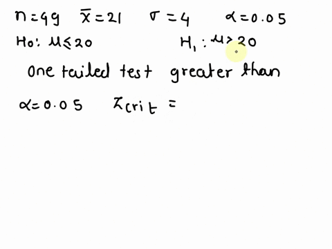 a-sample-of-49-observations-is-selected-from-a-normal-population-the-sample-mean-is-21-and-the-population-standard-deviation-is-4-conduct-the-following-test-of-hypothesis-using-the-005-signi-12659