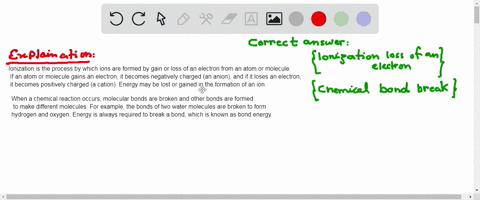 which-of-the-following-processes-only-occur-upon-absorption-of-a-high-energy-photons-photons-with-energy-greater-than-visible-light-ionization-loss-ofan-electron-chcmical-bonds-break-electro-99606