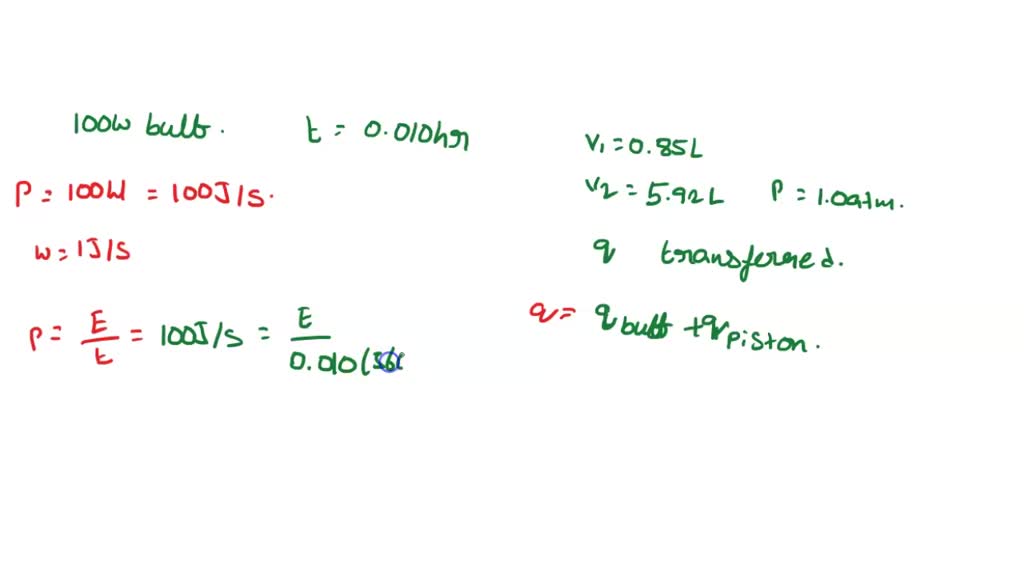 SOLVED: A 100 W lightbulb is placed in a cylinder equipped with a ...