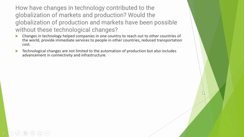 how-have-changes-in-technology-contributed-to-the-globalization-of-markets-and-production-would-the-globalization-of-production-and-markets-have-been-possible-without-these-technological-cha-58553
