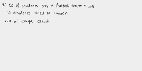 answer-each-of-the-following-problems-shqw-all-necessary-wqrk-to-fully-justify-each-of-your-answers-there-are-35-students-on-a-football-team-they-must-elect-3-students-to-serve-as-captains-h-54351