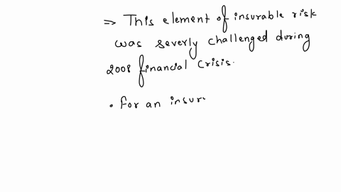 during-the-2008-recession-large-financial-institutions-including-investment-and-insurance-companies-were-at-risk-of-bankruptcy-due-to-the-subprime-mortgage-crisis-which-element-of-insurance-03817