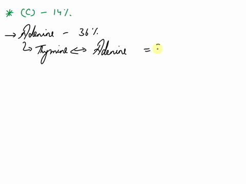 the-percentage-of-adenine-in-a-dna-molecule-is-36-what-is-the-percentage-of-guanine-in-the-dna-select-one-a-32-b-64-c-14-d-18-e-28-03303