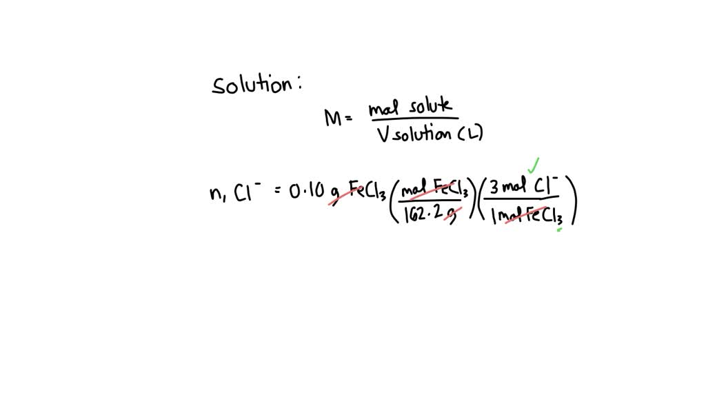 SOLVED A chemist prepares a solution of iron(III) chloride (FeCl3) by